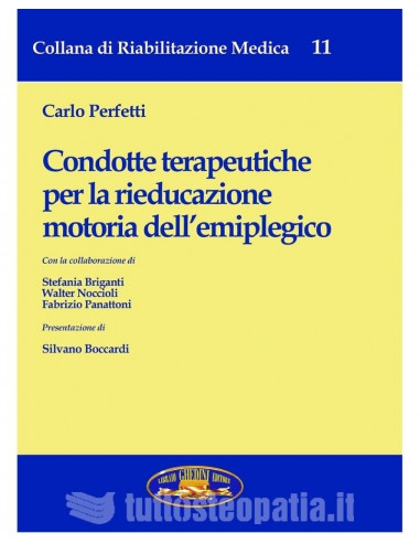 Condotte terapeutiche per la rieducazione motoria dell'emiplegico - Carlo Perfetti